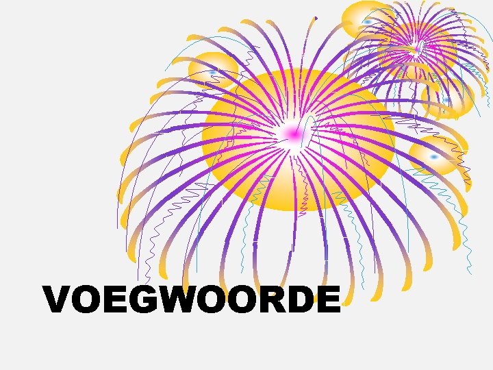 VOEGWOORDE 