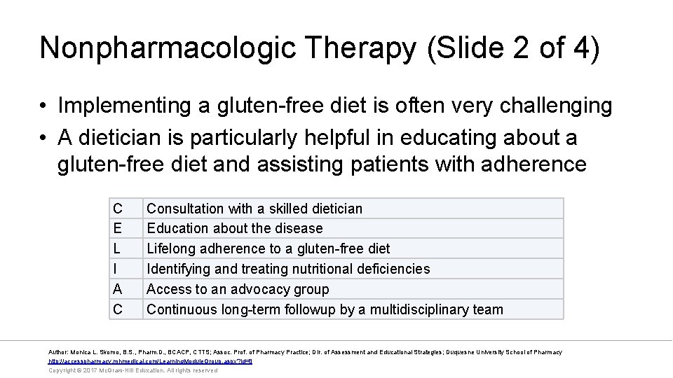 Nonpharmacologic Therapy (Slide 2 of 4) • Implementing a gluten-free diet is often very