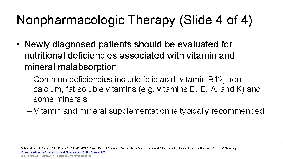 Nonpharmacologic Therapy (Slide 4 of 4) • Newly diagnosed patients should be evaluated for