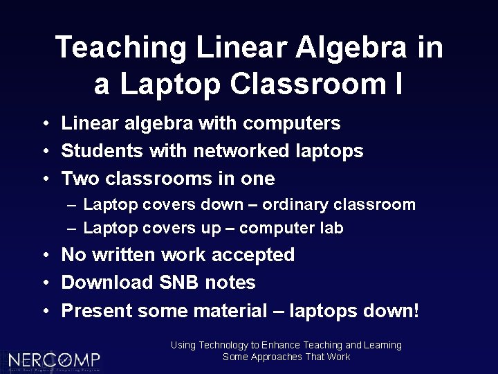 Teaching Linear Algebra in a Laptop Classroom I • Linear algebra with computers •