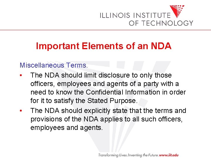 Important Elements of an NDA Miscellaneous Terms. • The NDA should limit disclosure to