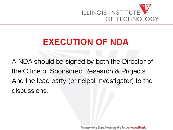 EXECUTION OF NDA A NDA should be signed by both the Director of the