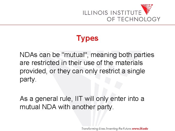 Types NDAs can be "mutual", meaning both parties are restricted in their use of