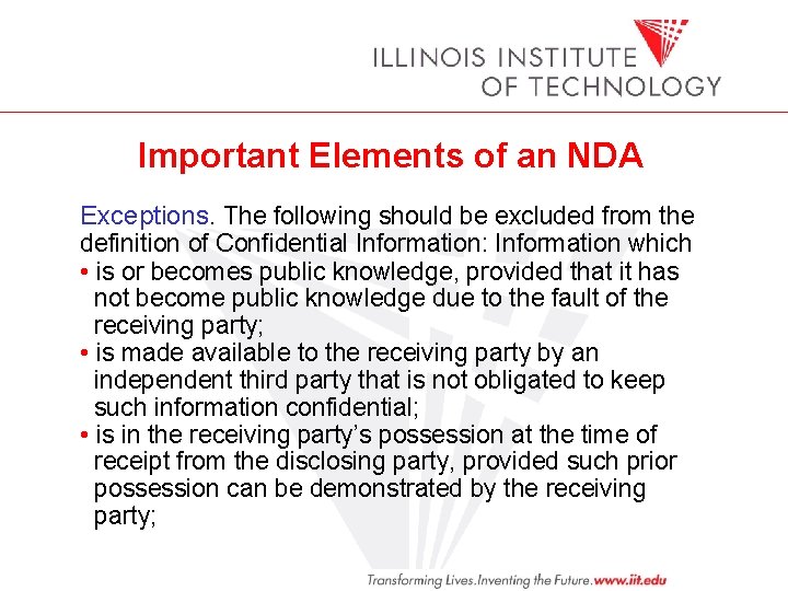 Important Elements of an NDA Exceptions. The following should be excluded from the definition