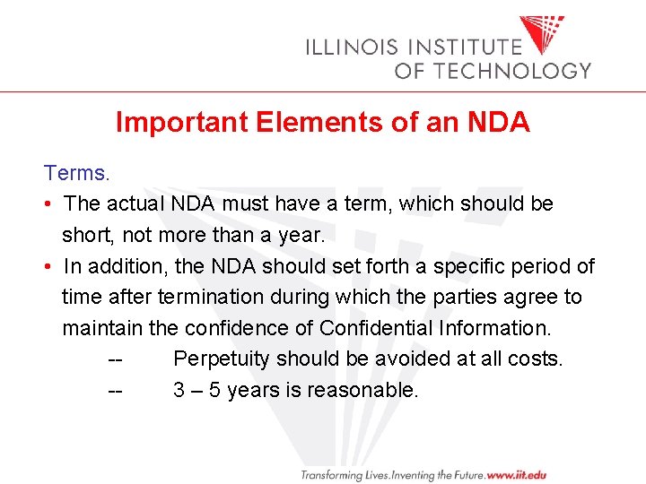 Important Elements of an NDA Terms. • The actual NDA must have a term,