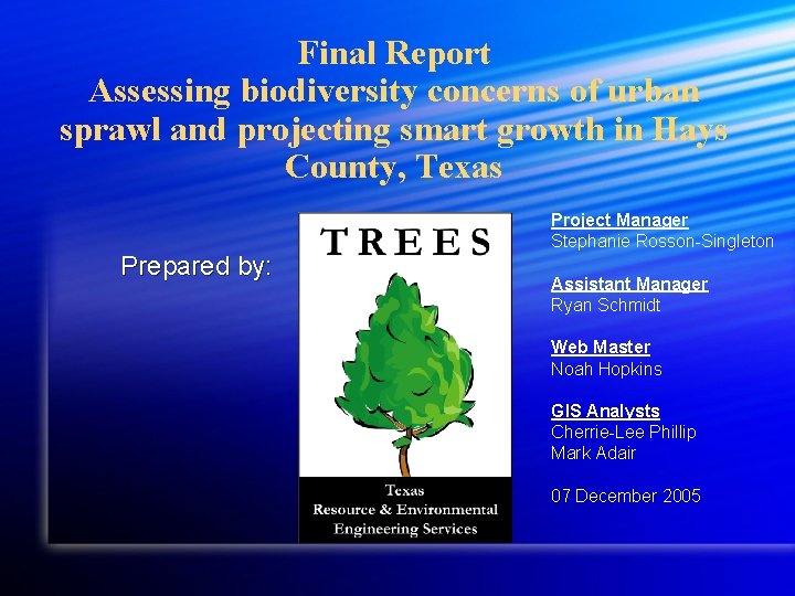 Final Report Assessing biodiversity concerns of urban sprawl and projecting smart growth in Hays