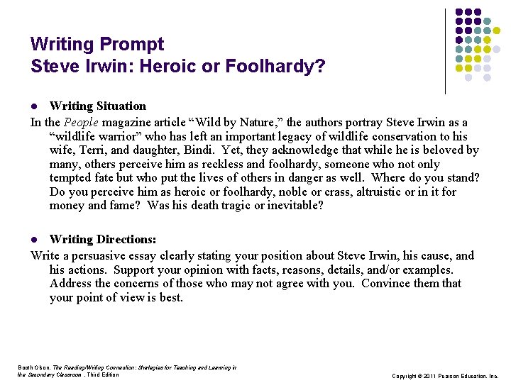 Writing Prompt Steve Irwin: Heroic or Foolhardy? Writing Situation In the People magazine article