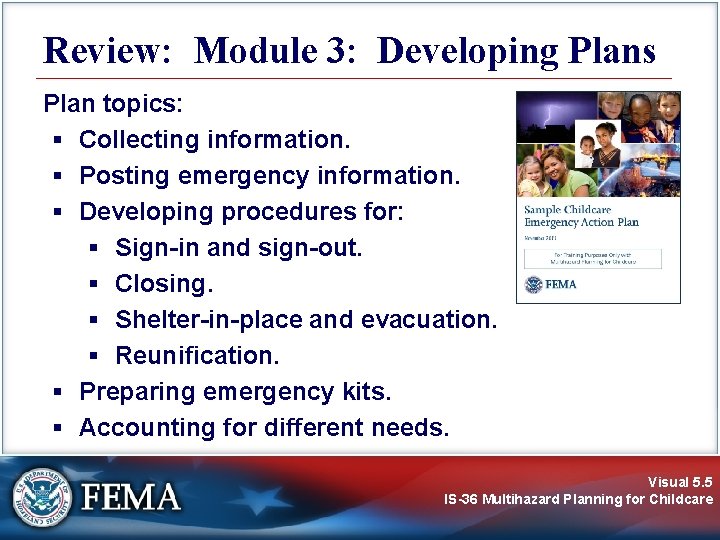 Review: Module 3: Developing Plans Plan topics: § Collecting information. § Posting emergency information.