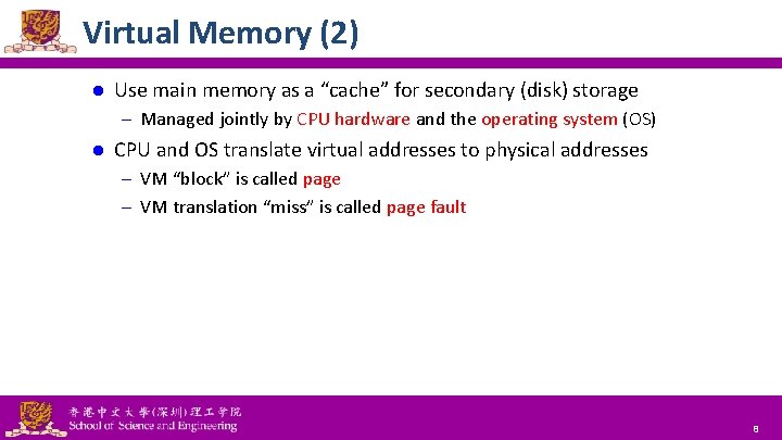 Virtual Memory (2) l Use main memory as a “cache” for secondary (disk) storage