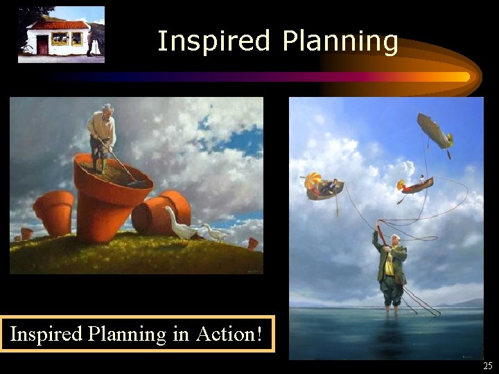 Inspired Planning in Action! 25 