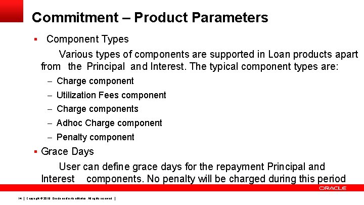 Commitment – Product Parameters § Component Types Various types of components are supported in