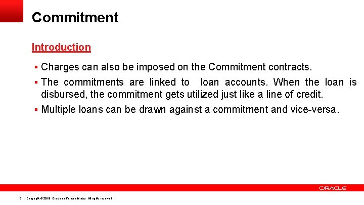 Commitment Introduction § Charges can also be imposed on the Commitment contracts. § The