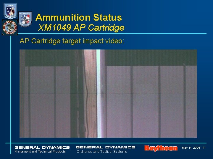 Ammunition Status XM 1049 AP Cartridge target impact video: May 11, 2004 Ordnance and Ammunition Status XM 1049 AP Cartridge target impact video: May 11, 2004 Ordnance and