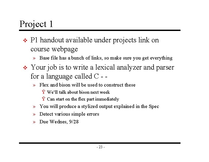 Project 1 v P 1 handout available under projects link on course webpage »