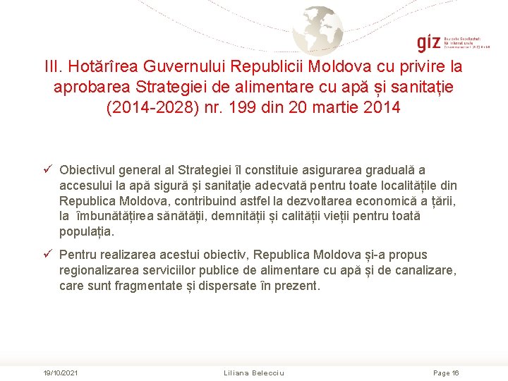 III. Hotărîrea Guvernului Republicii Moldova cu privire la aprobarea Strategiei de alimentare cu apă
