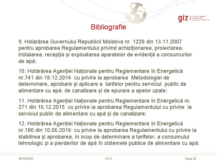 Bibliografie 9. Hotărârea Guvernului Republicii Moldova nr. 1228 din 13. 11. 2007 pentru aprobarea