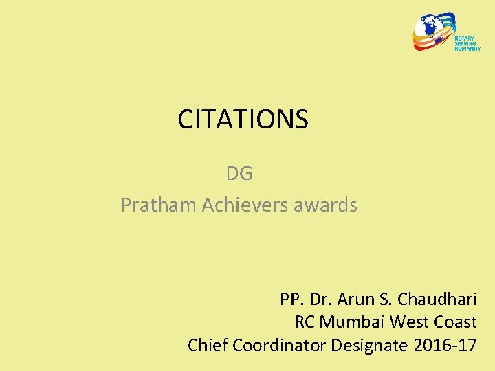 CITATIONS DG Pratham Achievers awards PP. Dr. Arun S. Chaudhari RC Mumbai West Coast