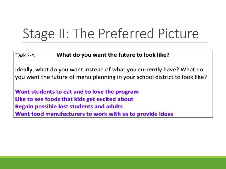 Stage II: The Preferred Picture Task 2 -A 