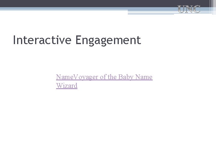 Interactive Engagement Name. Voyager of the Baby Name Wizard 