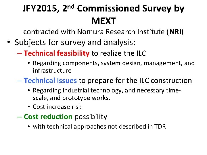 JFY 2015, 2 nd Commissioned Survey by MEXT contracted with Nomura Research Institute (NRI)