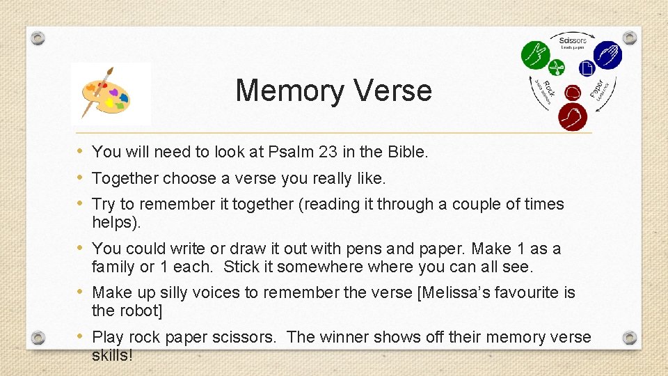 Memory Verse • You will need to look at Psalm 23 in the Bible.