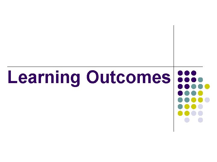 Learning Outcomes 