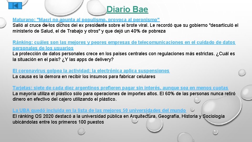 Diario Bae Maturano: "Macri no apunta al populismo, provoca al peronismo" Salió al cruce