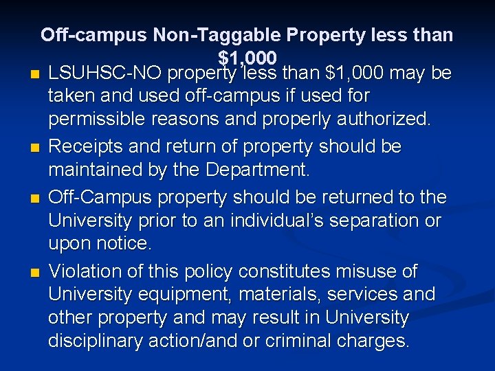 Off-campus Non-Taggable Property less than $1, 000 n LSUHSC-NO property less than $1, 000 Off-campus Non-Taggable Property less than $1, 000 n LSUHSC-NO property less than $1, 000