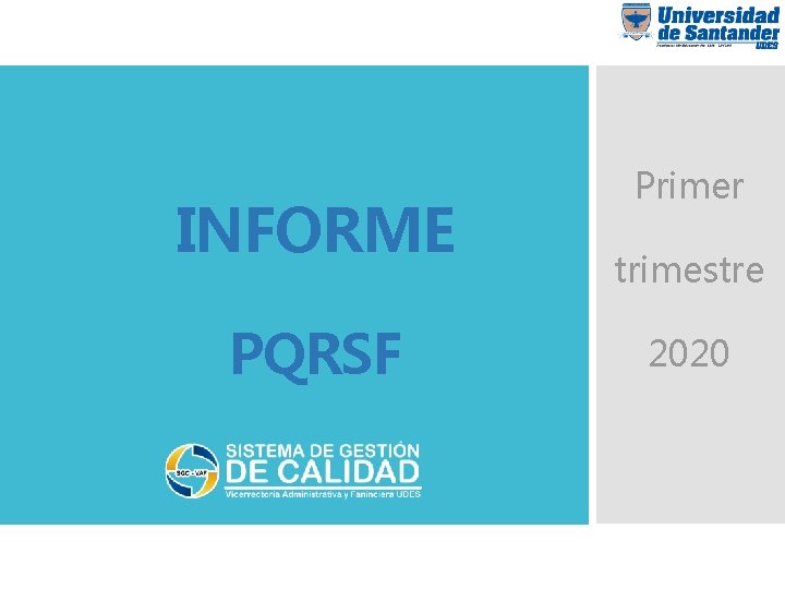 INFORME PQRSF Primer trimestre 2020 