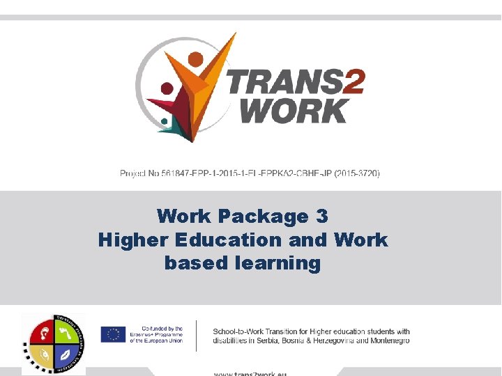 Work Package 3 Higher Education and Work based learning 