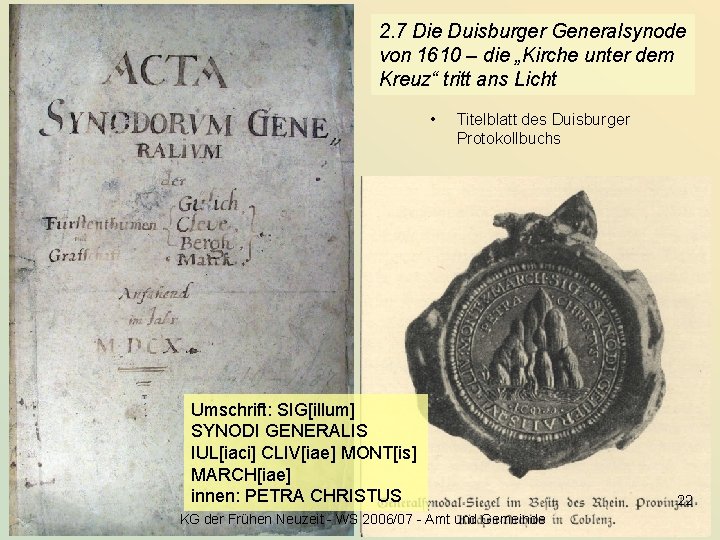 2. 7 Die Duisburger Generalsynode von 1610 – die „Kirche unter dem Kreuz“ tritt