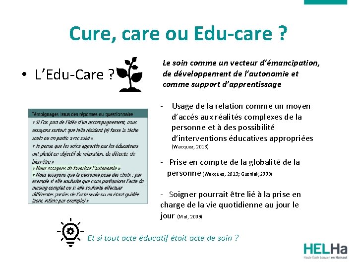 Cure, care ou Edu-care ? • L’Edu-Care ? Le soin comme un vecteur d’émancipation,