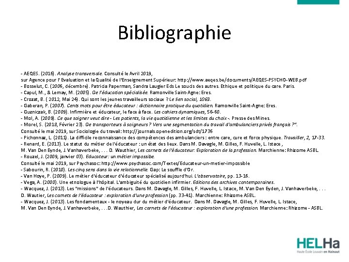 Bibliographie - AEQES. (2016). Analyse transversale. Consulté le Avril 2019, sur Agence pour l'