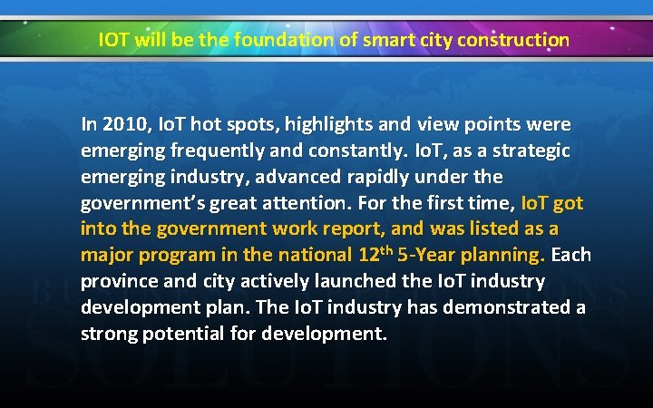 IOT will be the foundation of smart city construction In 2010, Io. T hot