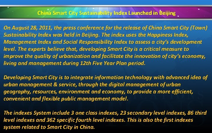 China Smart City Sustainability Index Launched in Beijing On August 28, 2011, the press