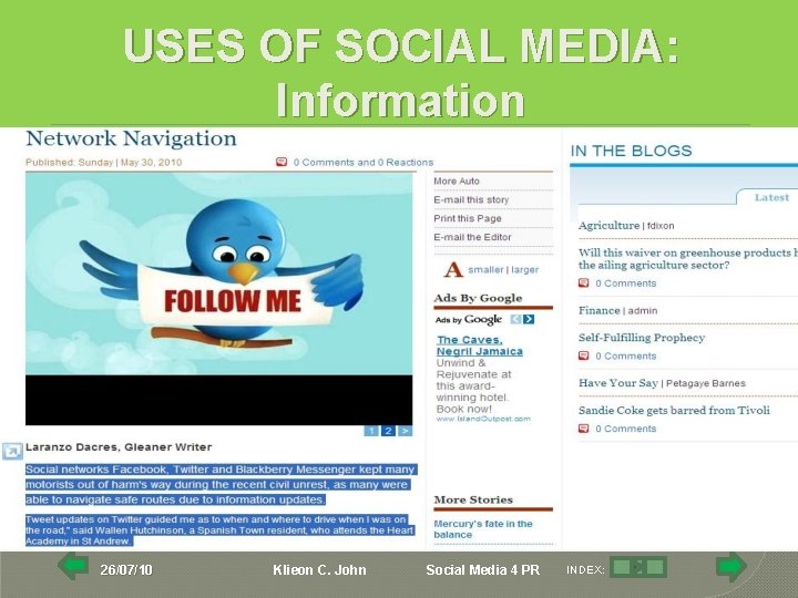 USES OF SOCIAL MEDIA: Information 26/07/10 Klieon C. John Social Media 4 PR INDEX: