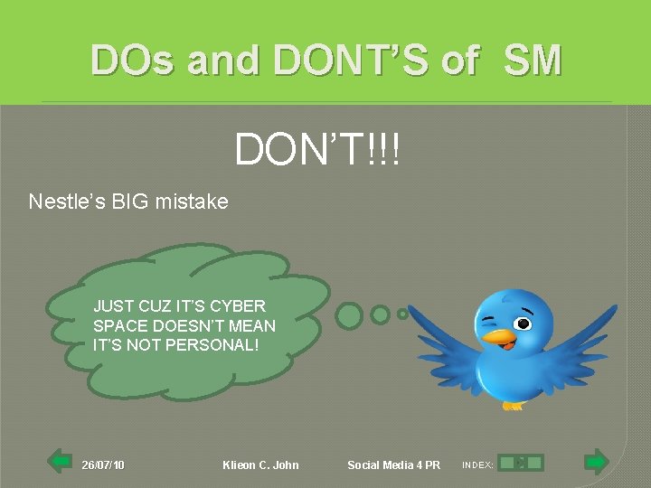 DOs and DONT’S of SM DON’T!!! Nestle’s BIG mistake JUST CUZ IT’S CYBER SPACE
