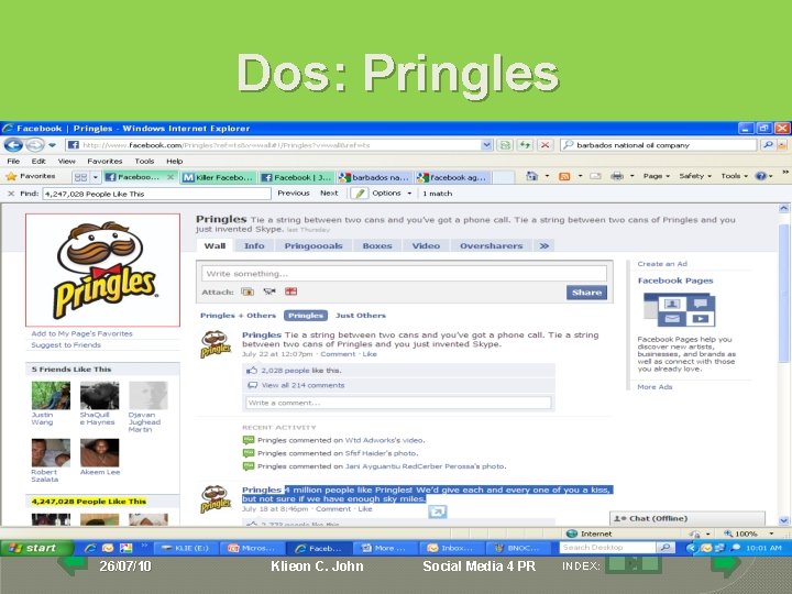 Dos: Pringles 26/07/10 Klieon C. John Social Media 4 PR INDEX: 