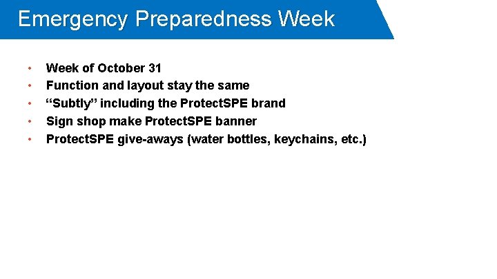 Emergency Preparedness Week • • • Week of October 31 Function and layout stay