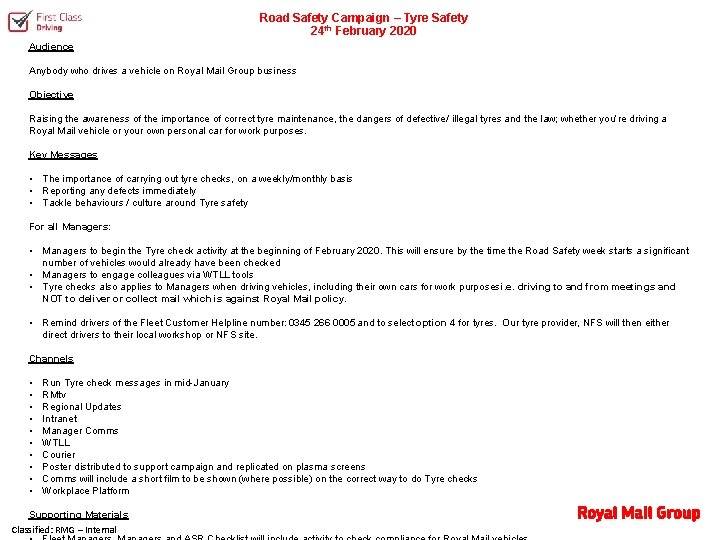 Road Safety Campaign – Tyre Safety 24 th February 2020 Audience Anybody who drives