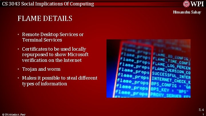 CS 3043 Social Implications Of Computing FLAME DETAILS Himanshu Sahay • Remote Desktop Services