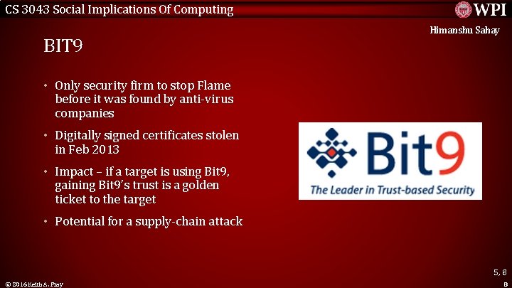 CS 3043 Social Implications Of Computing BIT 9 Himanshu Sahay • Only security firm