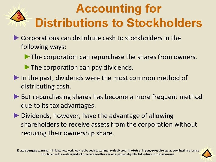 3 Accounting for Distributions to Stockholders ► Corporations can distribute cash to stockholders in