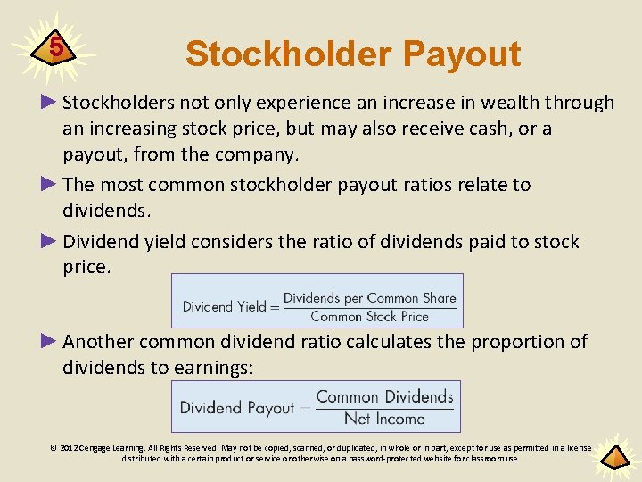 5 Stockholder Payout ► Stockholders not only experience an increase in wealth through an