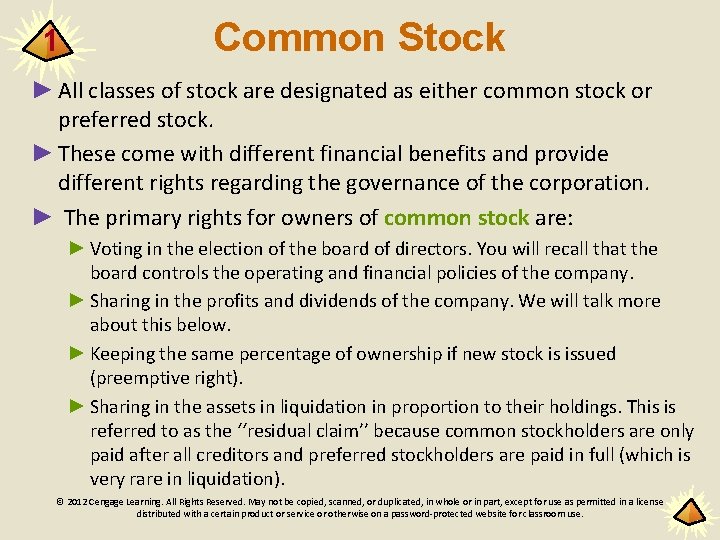 1 Common Stock ► All classes of stock are designated as either common stock