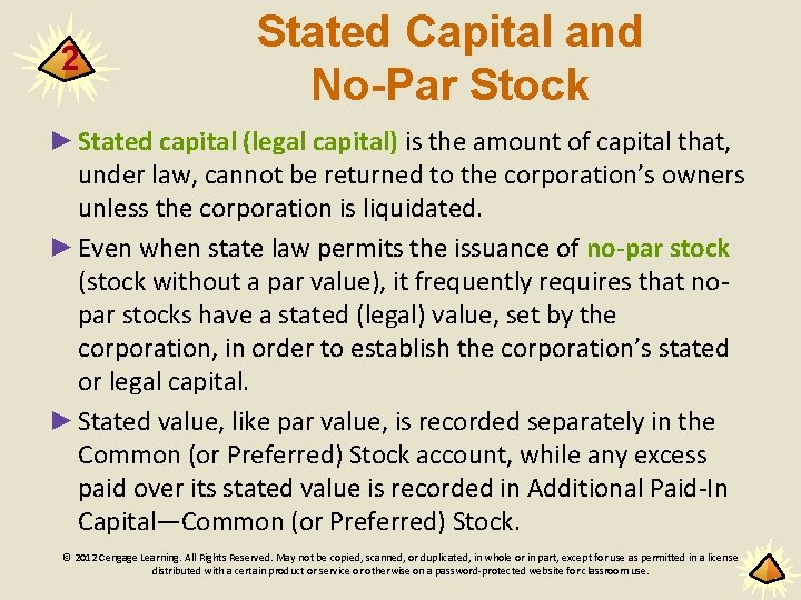 2 Stated Capital and No-Par Stock ► Stated capital (legal capital) is the amount