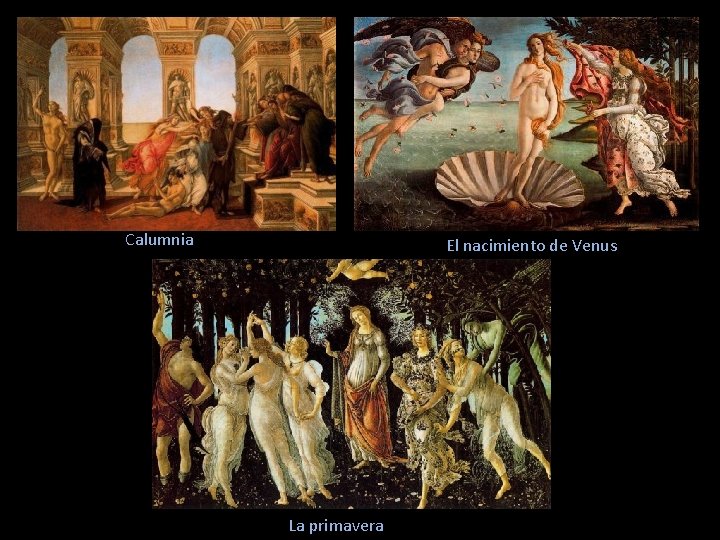 Calumnia El nacimiento de Venus La primavera 