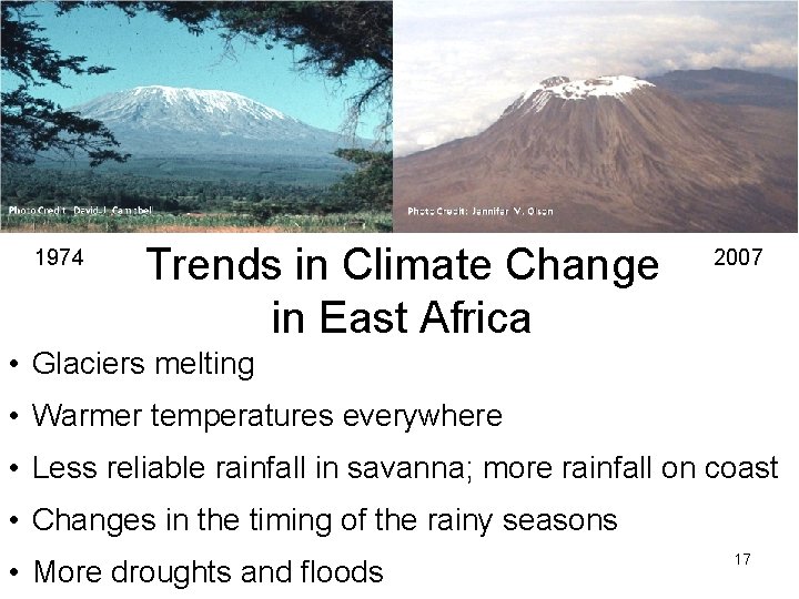 1974 Trends in Climate Change in East Africa 2007 • Glaciers melting • Warmer