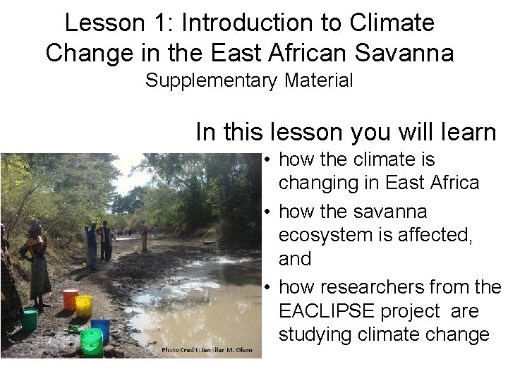 Lesson 1: Introduction to Climate Change in the East African Savanna Supplementary Material In
