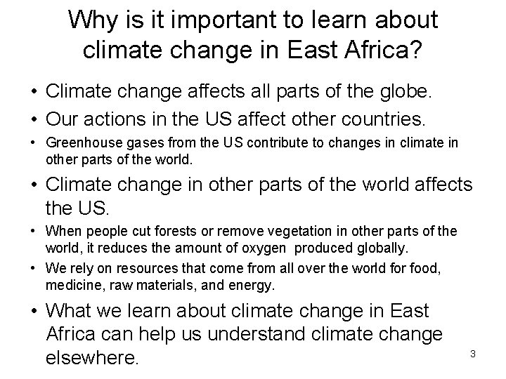 Why is it important to learn about climate change in East Africa? • Climate